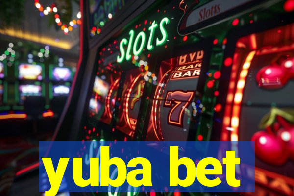 yuba bet